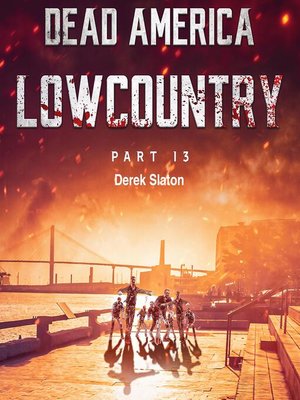 cover image of Dead America--Lowcountry Part 13